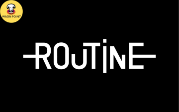 ROUTINE