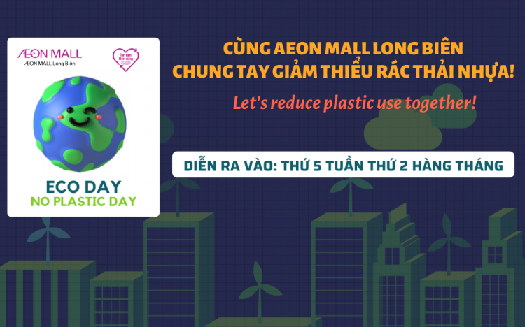 ECO DAY, NO PLASTIC DAY – ALL FOR GREENER ENVIRONMENT WITH AEON MALL LONG BIEN