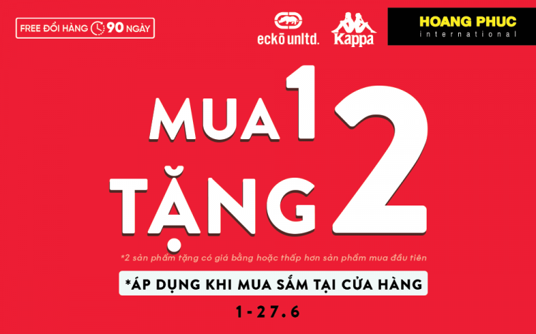 BUY 1 GET 2 – ONLY FROM HOANG PHUC INTERNATIONAL