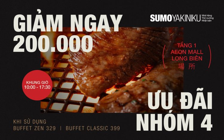 SUMO YAKINIKU AEON MALL LONG BIEN, HANOI – INSTANT 200K DISCOUNT FOR GROUPS OF 4 AT JAPANESE BBQ BUFFET STARTING FROM 279K/PERSON