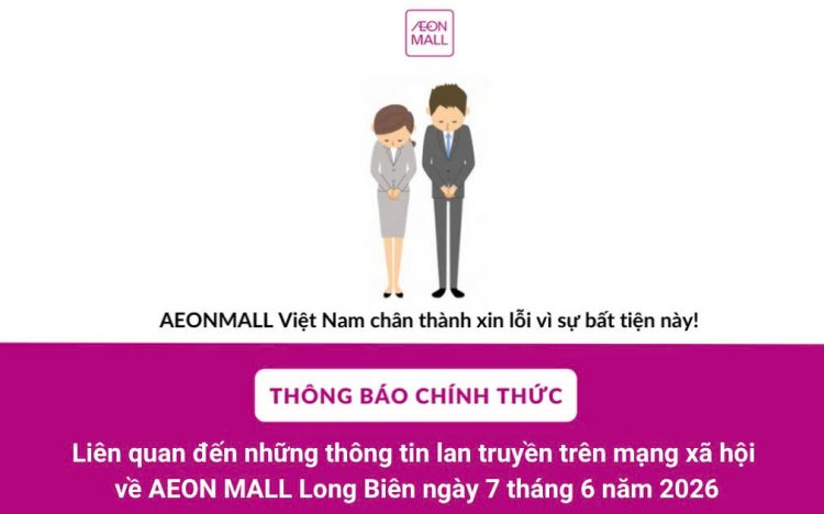 AEONMALL Vietnam officially responses to the information circulating on social media regarding to AEON MALL Long Bien
