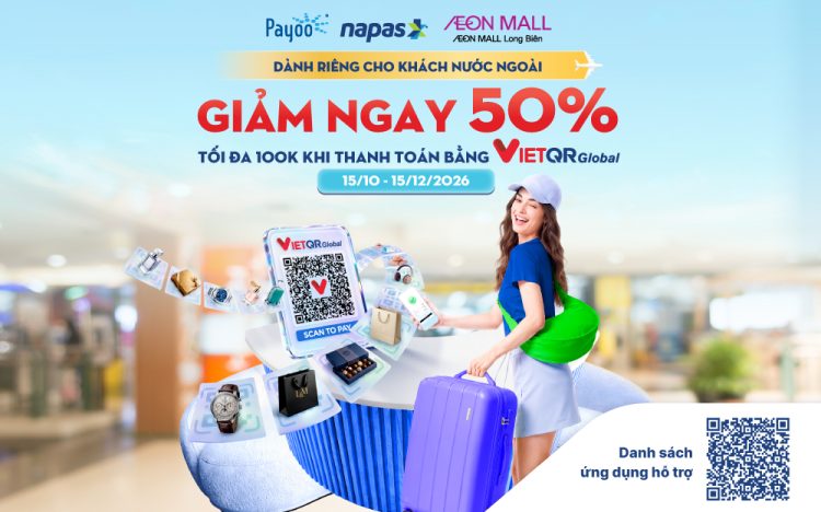 GET 50% OFF WHEN PAYING VIA VietQR Global AT AEON MALL LONG BIEN